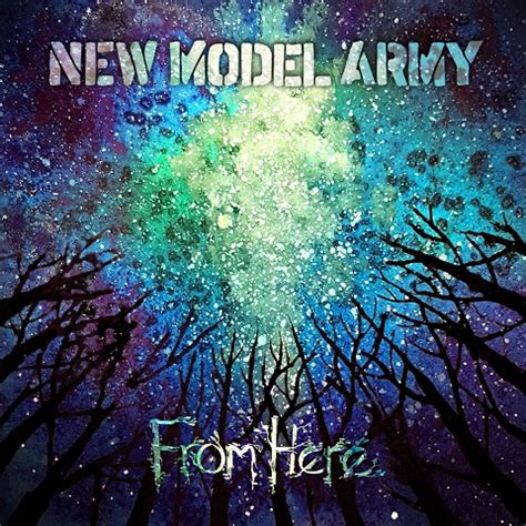 New Model Army: From Here album review .